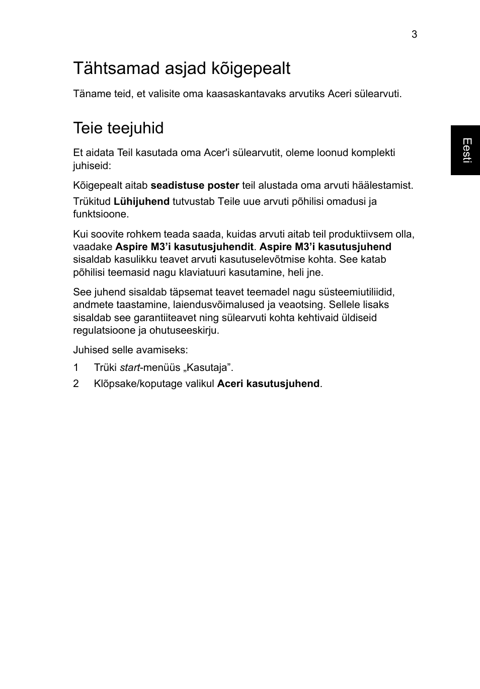 Tähtsamad asjad kõigepealt, Teie teejuhid | Acer Aspire M3-581PT User Manual | Page 247 / 364