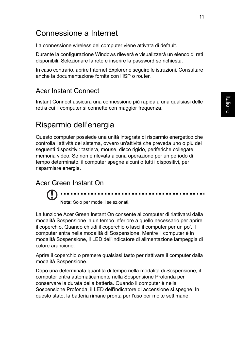 Connessione a internet, Risparmio dell’energia, Acer instant connect | Acer green instant on | Acer Aspire M3-581PT User Manual | Page 47 / 364