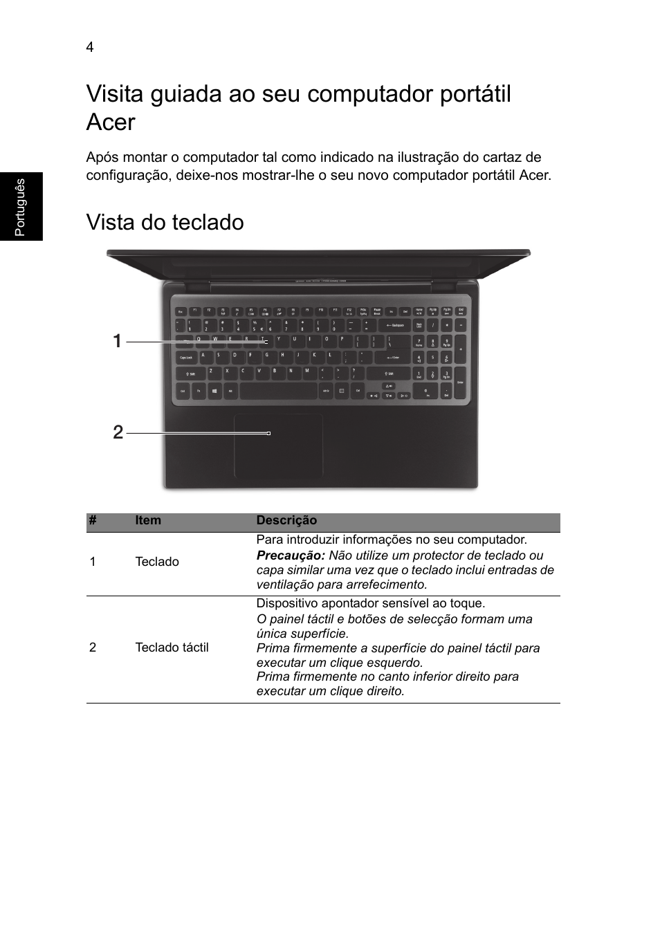 Visita guiada ao seu computador portátil acer, Vista do teclado | Acer Aspire M3-581PT User Manual | Page 68 / 364