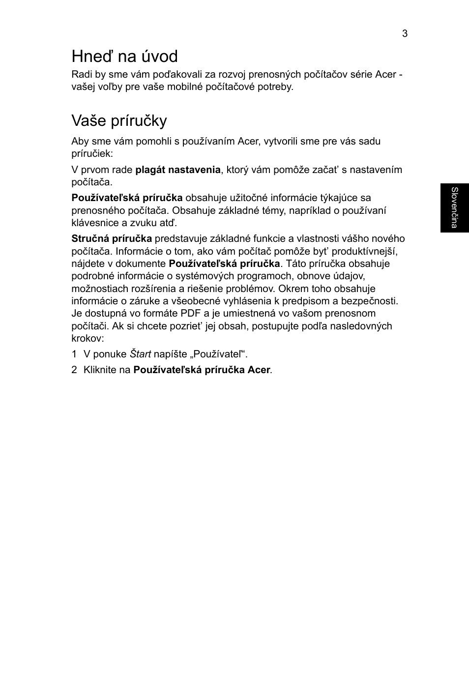 Hneď na úvod, Vaše príručky | Acer Aspire V5-171 User Manual | Page 159 / 306