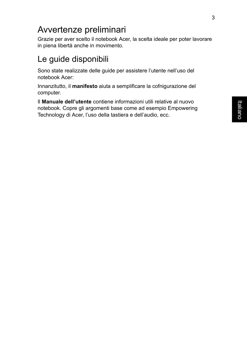 Avvertenze preliminari, Le guide disponibili | Acer Aspire V5-171 User Manual | Page 35 / 306