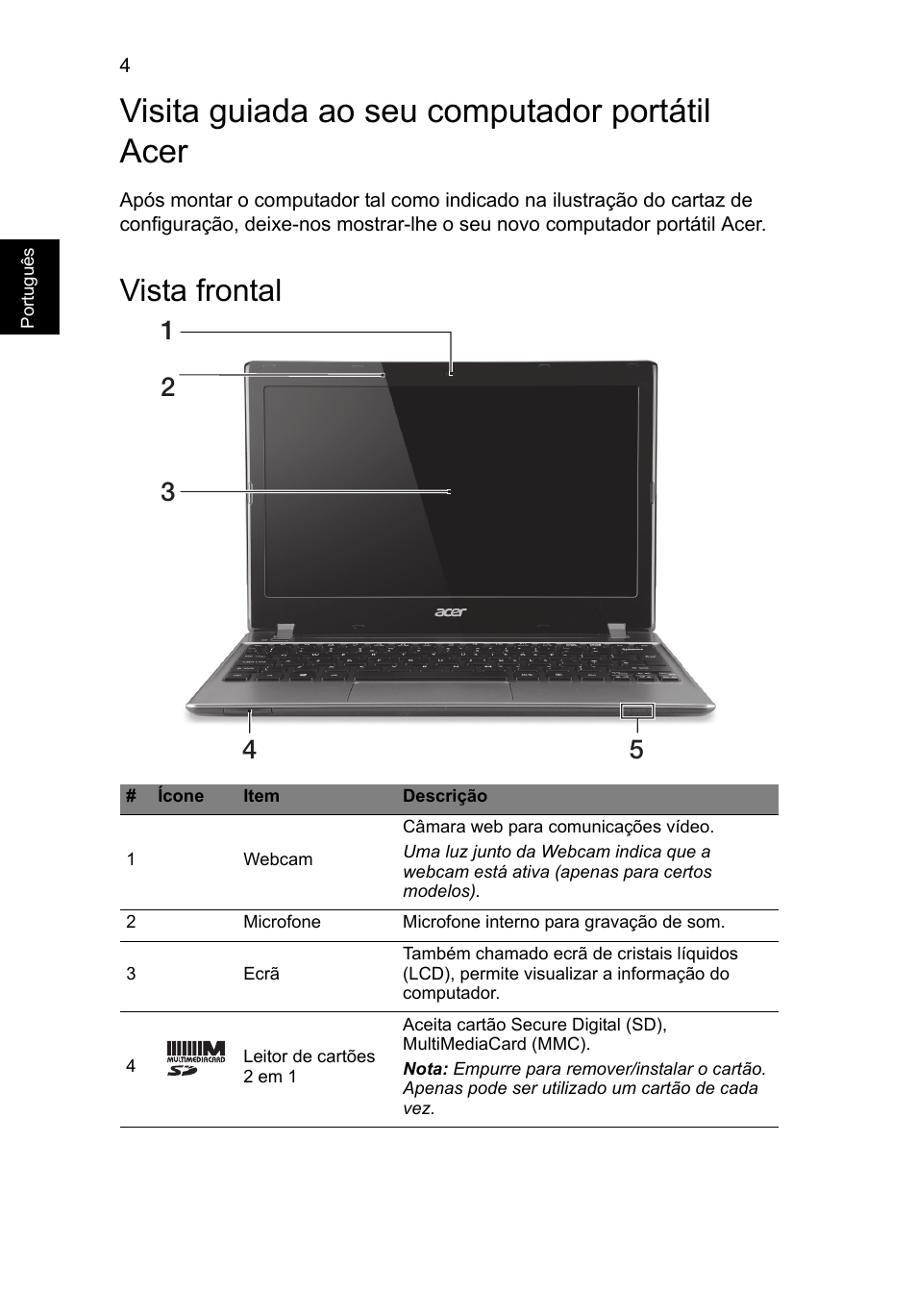 Visita guiada ao seu computador portátil acer, Vista frontal | Acer Aspire V5-171 User Manual | Page 60 / 306