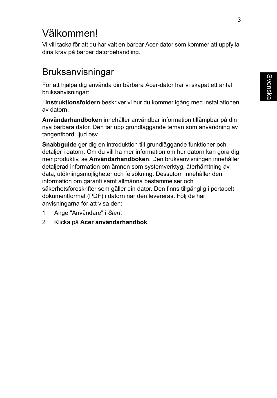 Välkommen, Bruksanvisningar | Acer Aspire V5-171 User Manual | Page 99 / 306