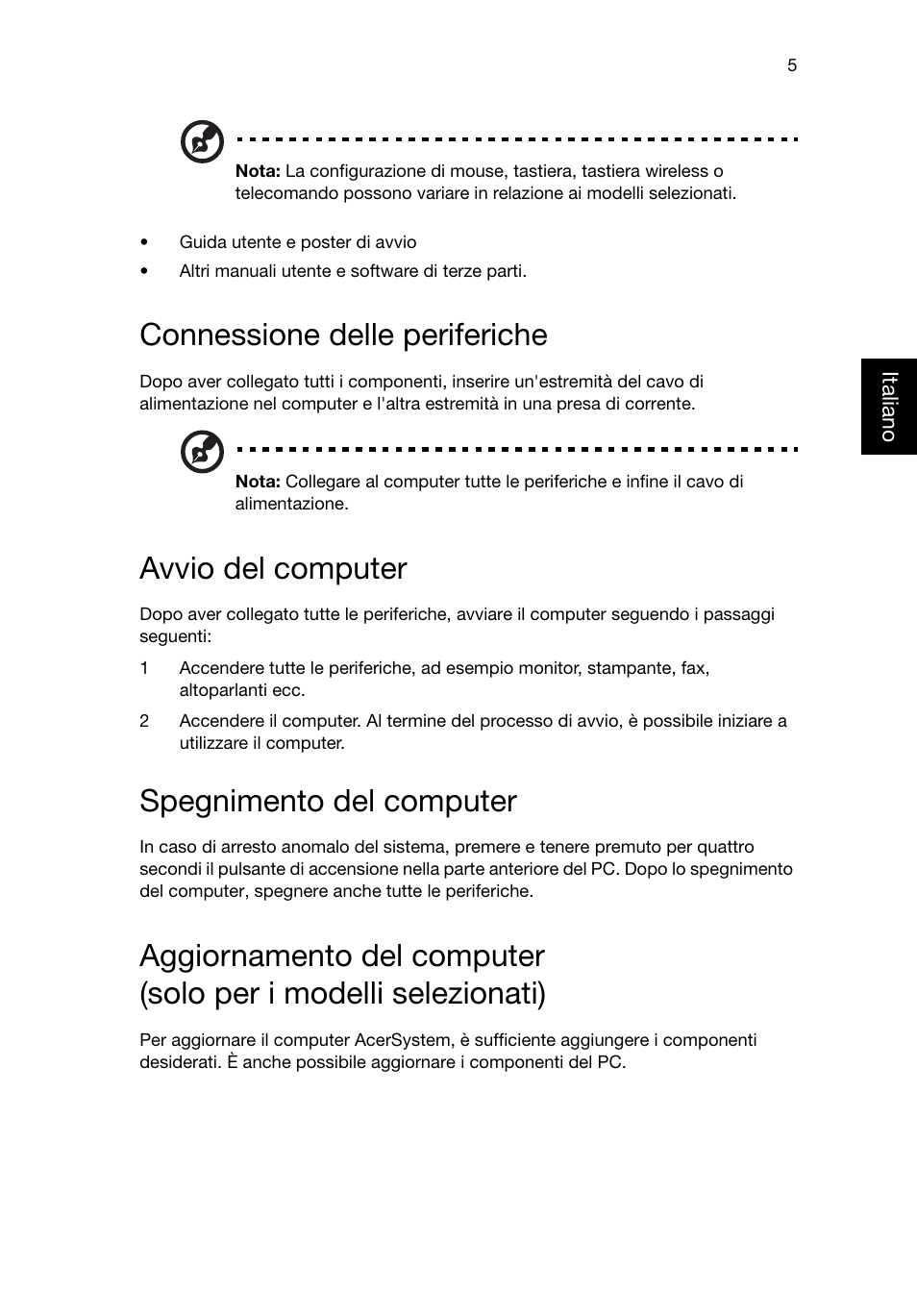 Connessione delle periferiche, Avvio del computer, Spegnimento del computer | Acer Aspire T3-600 User Manual | Page 125 / 764