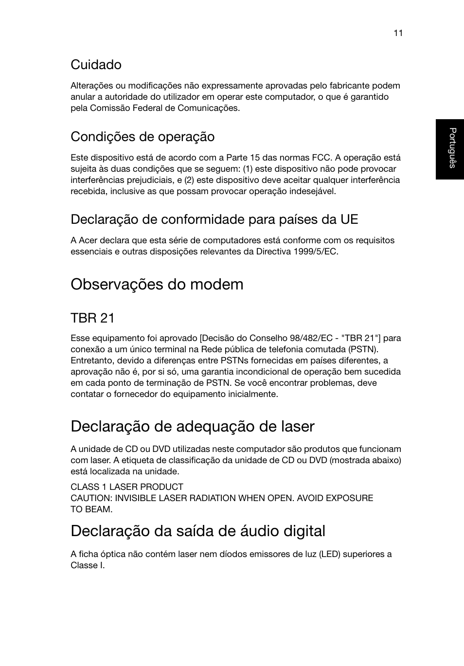 Observações do modem, Declaração de adequação de laser, Declaração da saída de áudio digital | Cuidado, Condições de operação, Declaração de conformidade para países da ue, Tbr 21 | Acer Aspire T3-600 User Manual | Page 241 / 764