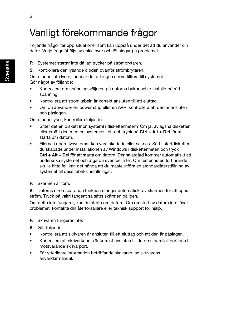 Vanligt förekommande frågor | Acer Aspire T3-600 User Manual | Page 342 / 764