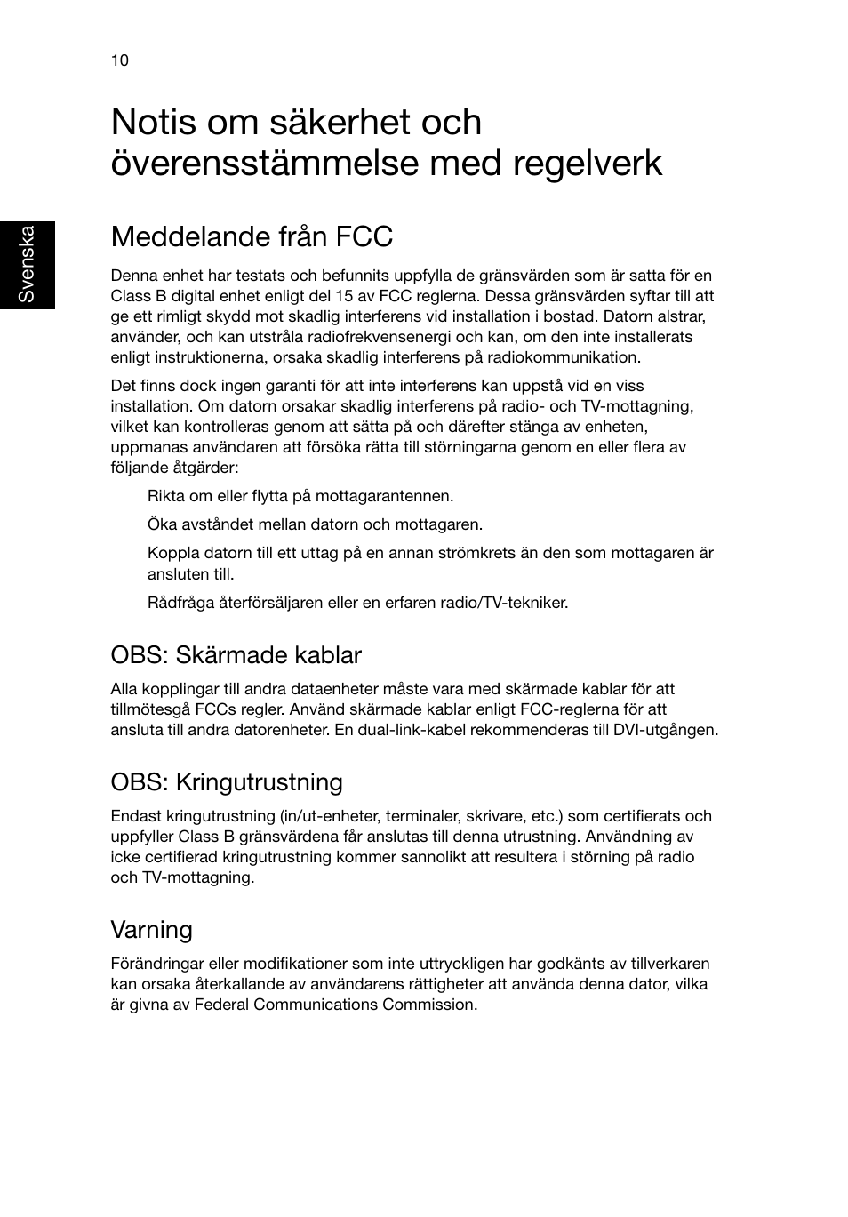 Meddelande från fcc, Obs: skärmade kablar, Obs: kringutrustning | Varning | Acer Aspire T3-600 User Manual | Page 346 / 764