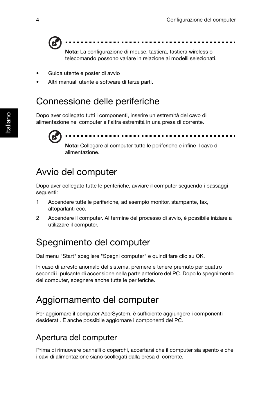 Connessione delle periferiche, Avvio del computer, Spegnimento del computer | Aggiornamento del computer, Apertura del computer | Acer Veriton E430_45 User Manual | Page 124 / 752