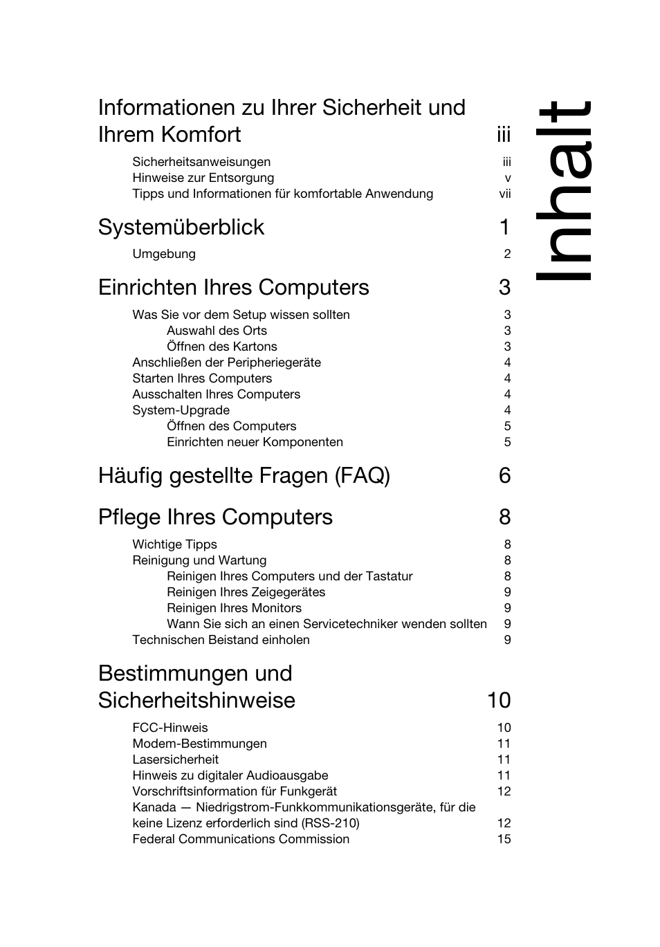 Inhalt, Systemüberblick 1, Einrichten ihres computers 3 | Bestimmungen und sicherheitshinweise 10 | Acer Veriton E430_45 User Manual | Page 93 / 752