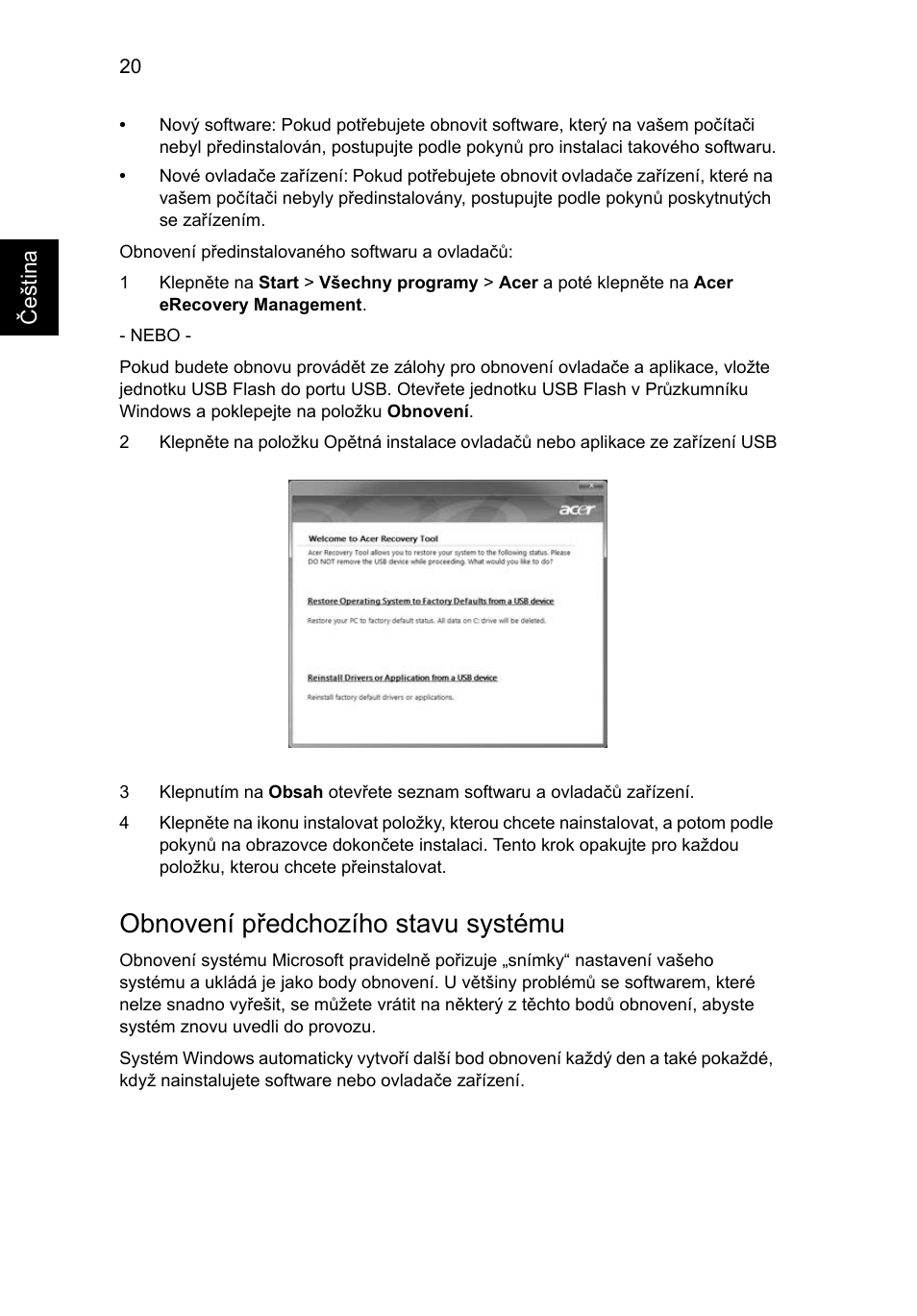 Obnovení předchozího stavu systému | Acer TravelMate 7750G User Manual | Page 1078 / 2286