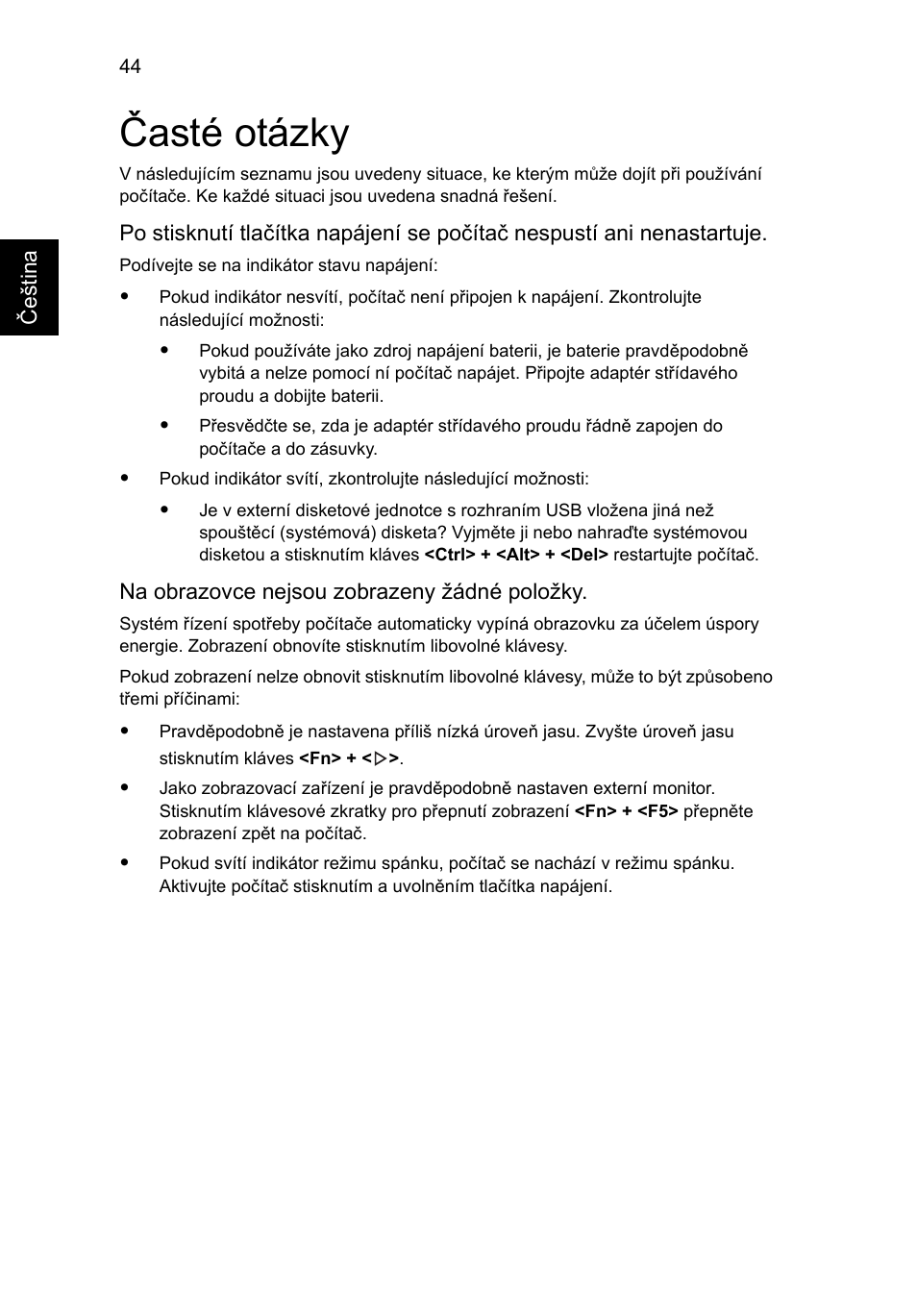 Časté otázky | Acer TravelMate 7750G User Manual | Page 1102 / 2286