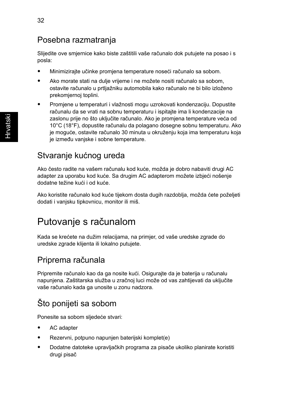 Putovanje s računalom, Posebna razmatranja, Stvaranje kućnog ureda | Priprema računala, Što ponijeti sa sobom | Acer TravelMate 7750G User Manual | Page 1308 / 2286