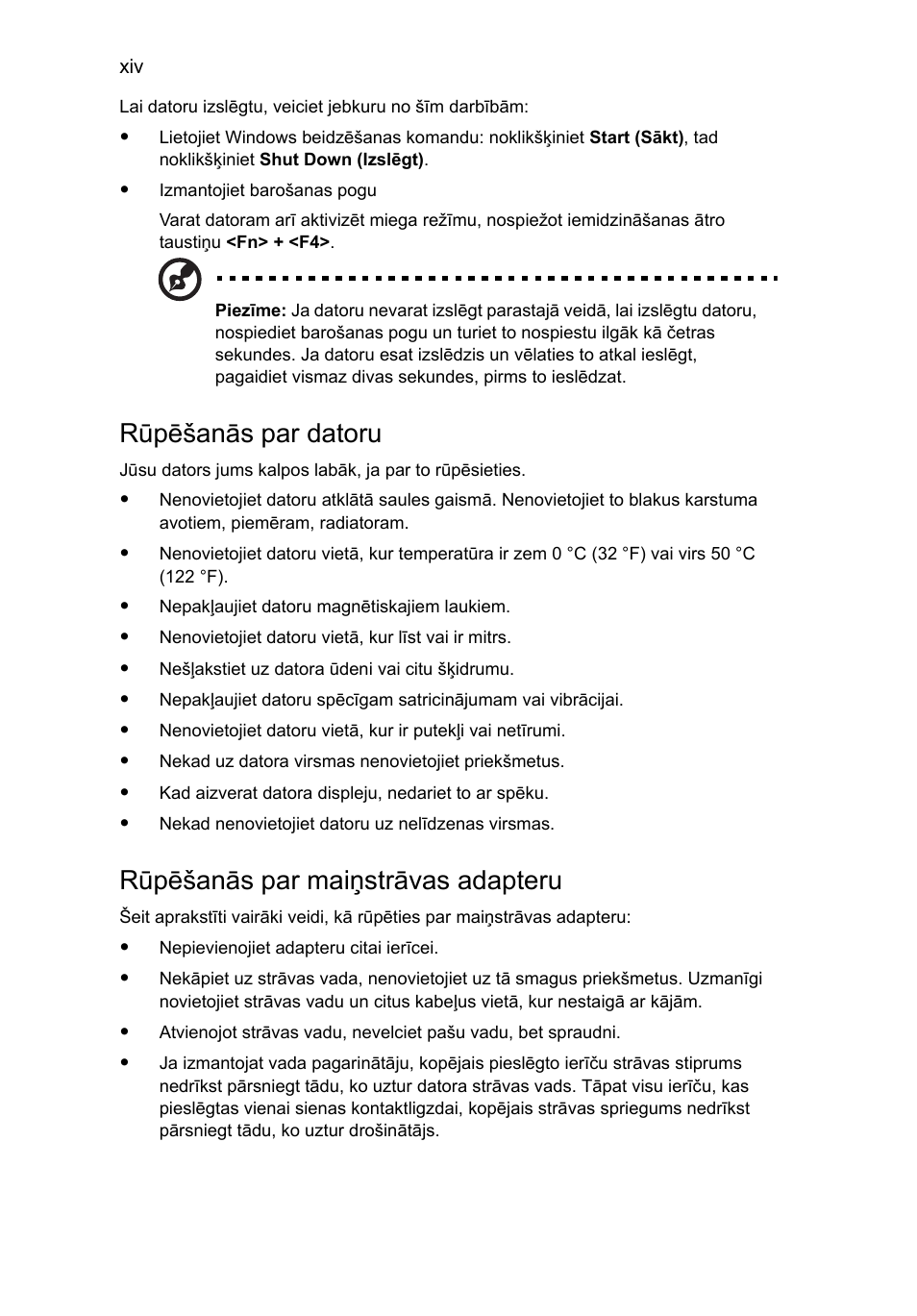 Rūpēšanās par datoru, Rūpēšanās par maiņstrāvas adapteru | Acer TravelMate 7750G User Manual | Page 1566 / 2286