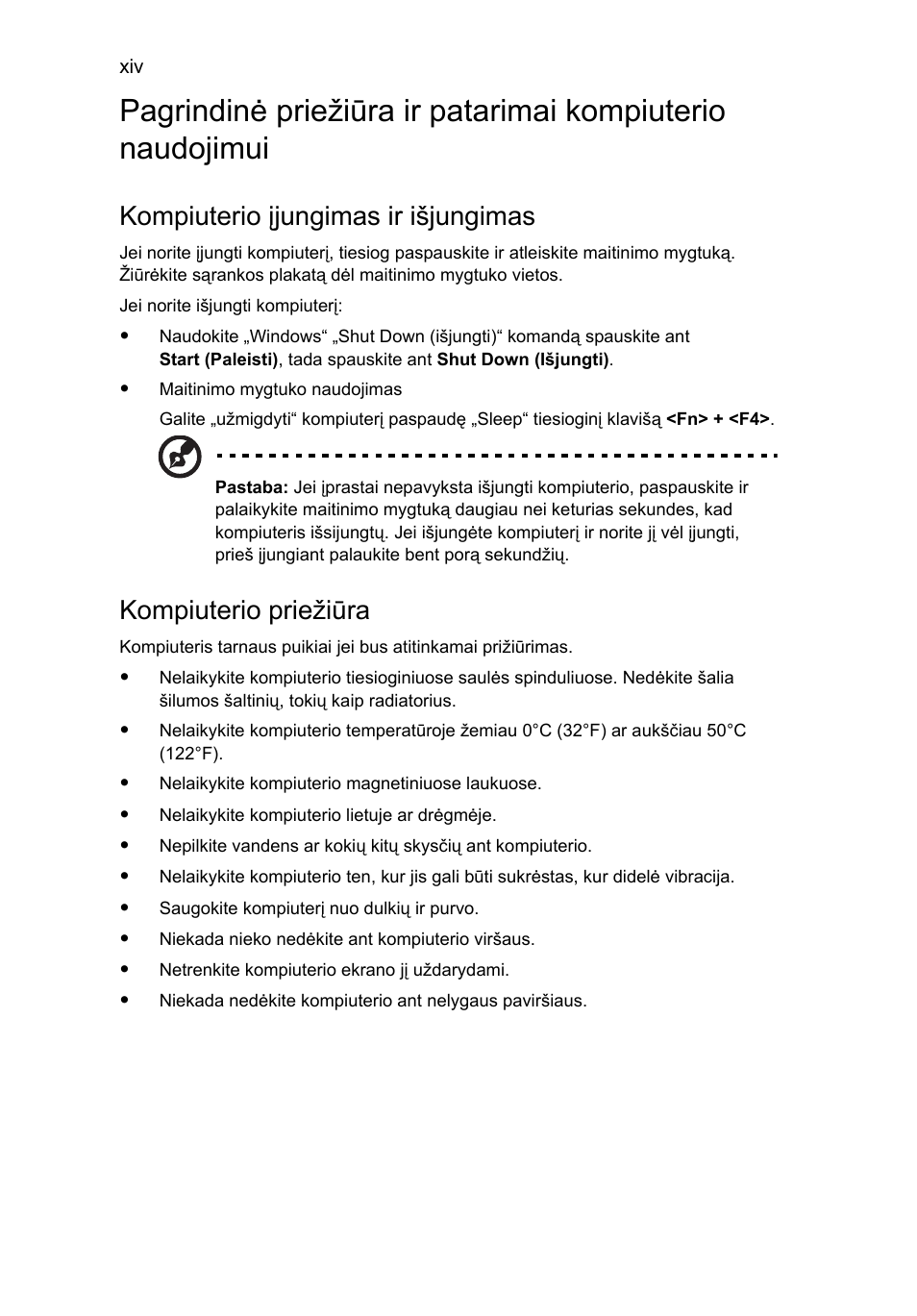 Kompiuterio įjungimas ir išjungimas, Kompiuterio priežiūra | Acer TravelMate 7750G User Manual | Page 1638 / 2286