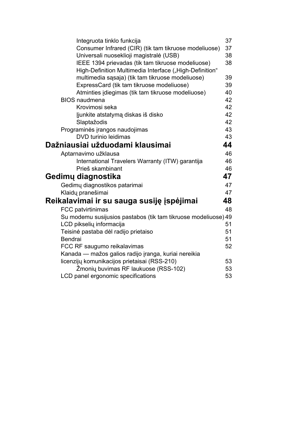 Dažniausiai užduodami klausimai 44, Gedimų diagnostika 47, Reikalavimai ir su sauga susiję įspėjimai 48 | Acer TravelMate 7750G User Manual | Page 1643 / 2286