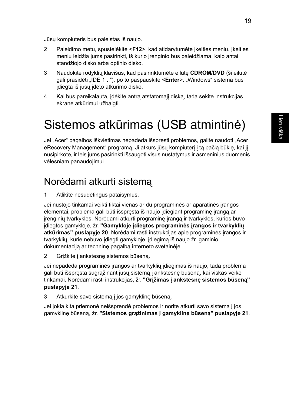 Sistemos atkūrimas (usb atmintinė), Norėdami atkurti sistemą | Acer TravelMate 7750G User Manual | Page 1663 / 2286