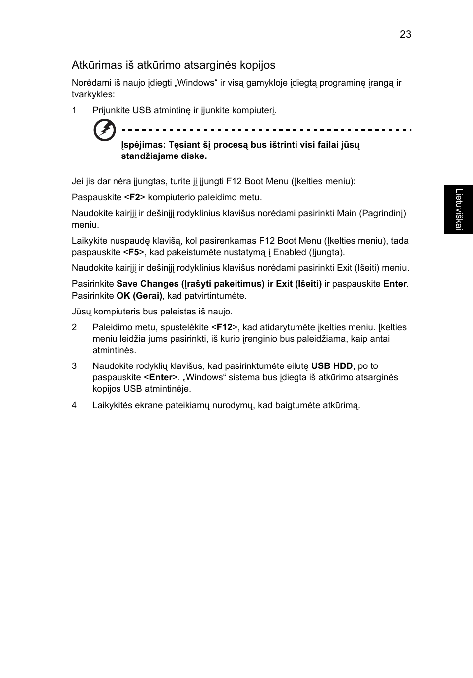 Atkūrimas iš atkūrimo atsarginės kopijos | Acer TravelMate 7750G User Manual | Page 1667 / 2286