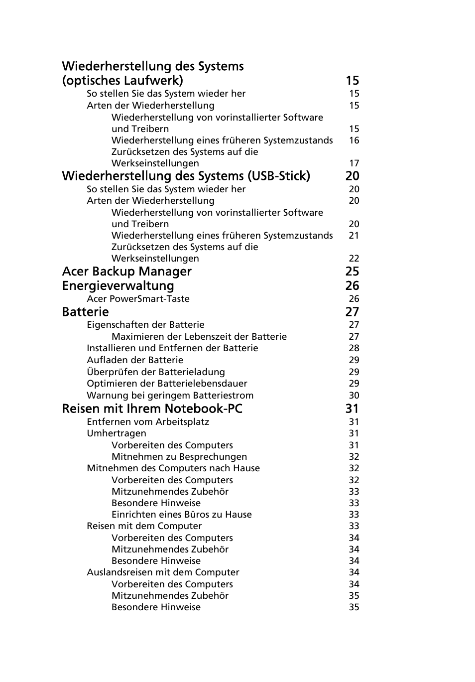 Wiederherstellung des systems (usb-stick) 20, Acer backup manager 25 energieverwaltung 26, Batterie 27 | Acer TravelMate 7750G User Manual | Page 168 / 2286