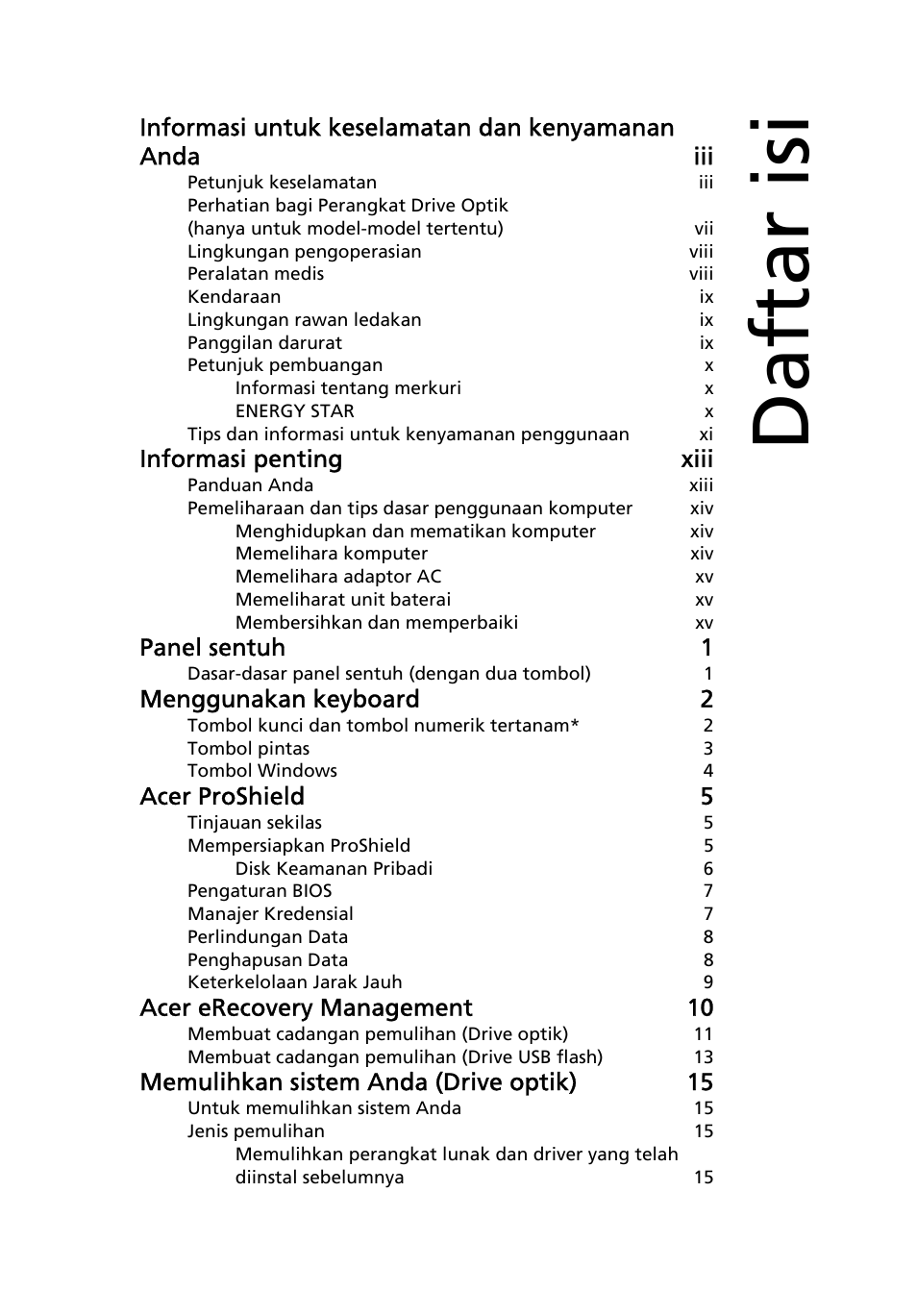 Daftar isi, Informasi penting xiii, Panel sentuh 1 | Menggunakan keyboard 2, Acer proshield 5, Acer erecovery management 10, Memulihkan sistem anda (drive optik) 15 | Acer TravelMate 7750G User Manual | Page 2151 / 2286