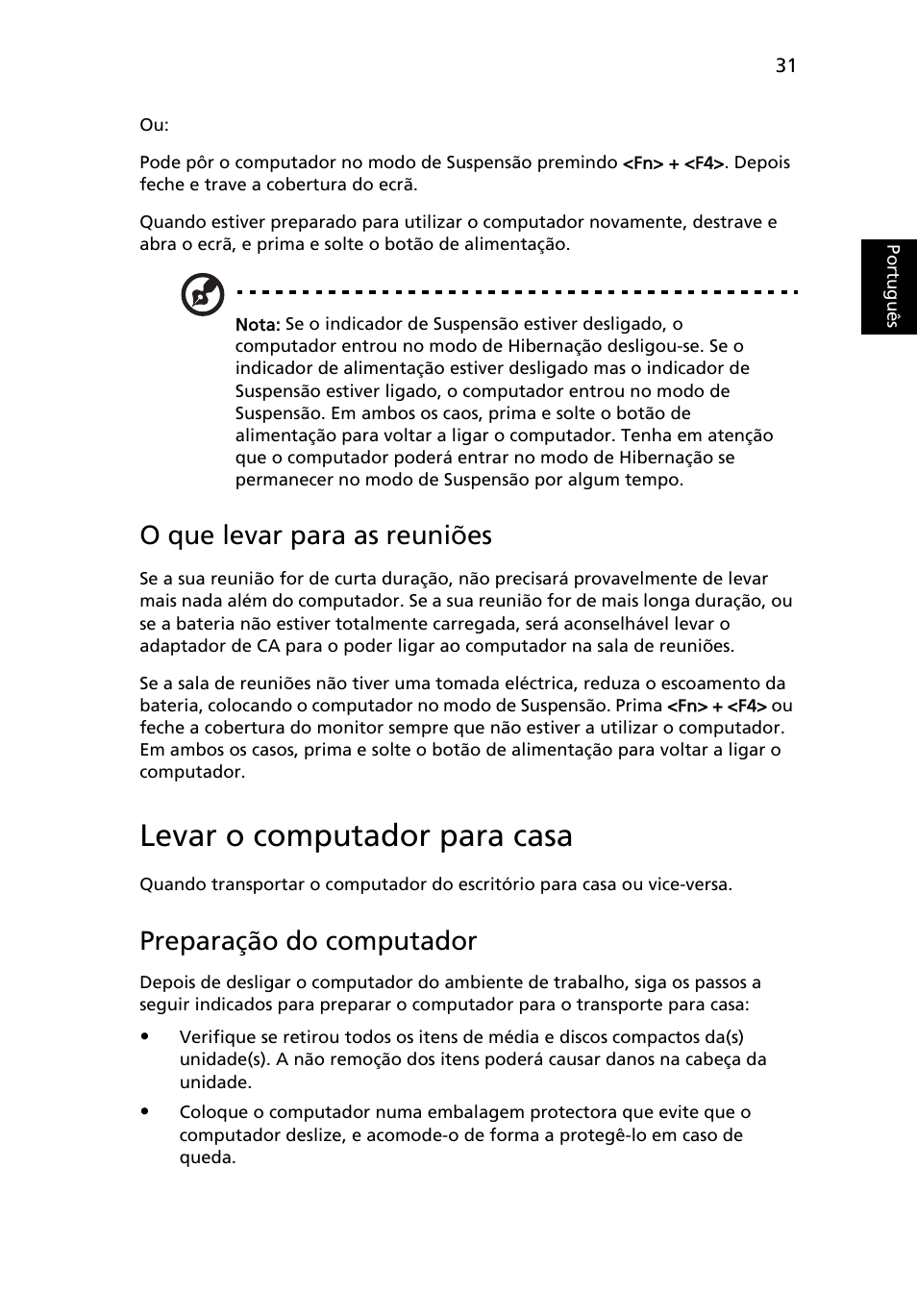 Levar o computador para casa, O que levar para as reuniões, Preparação do computador | Acer TravelMate 7750G User Manual | Page 425 / 2286