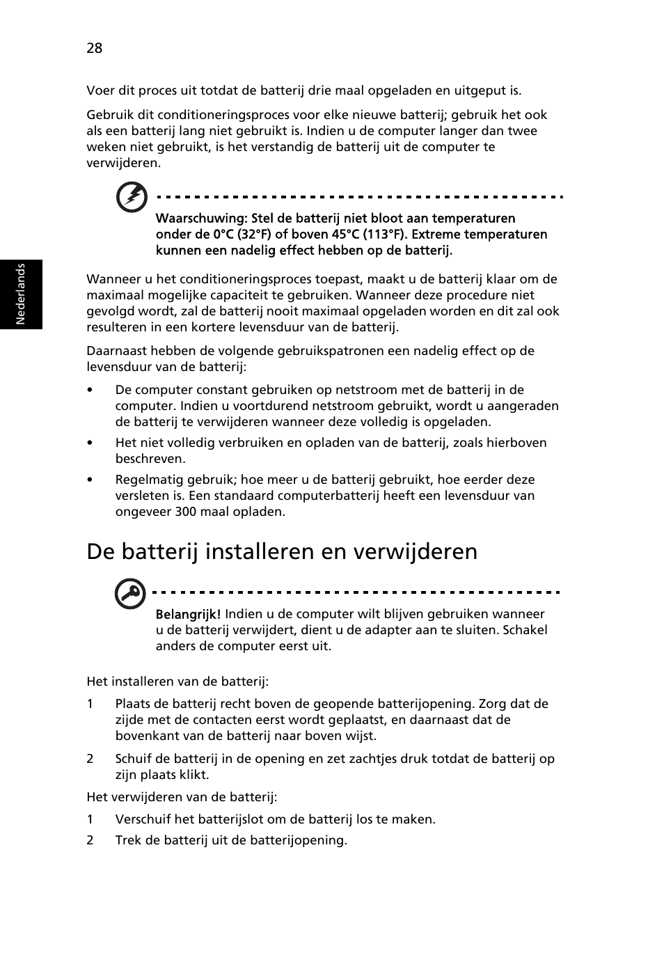De batterij installeren en verwijderen | Acer TravelMate 7750G User Manual | Page 496 / 2286