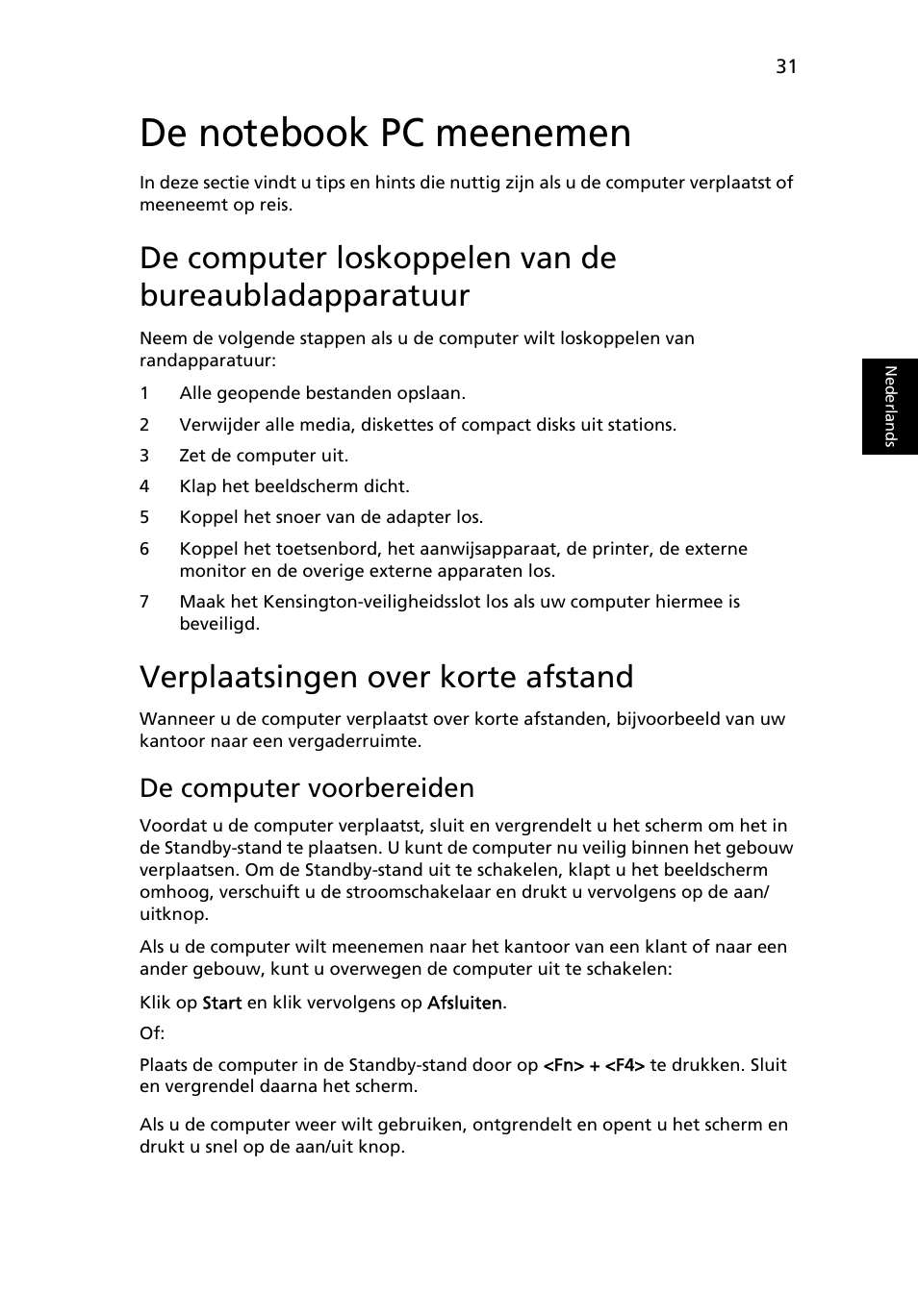 De notebook pc meenemen, Verplaatsingen over korte afstand, De computer voorbereiden | Acer TravelMate 7750G User Manual | Page 499 / 2286
