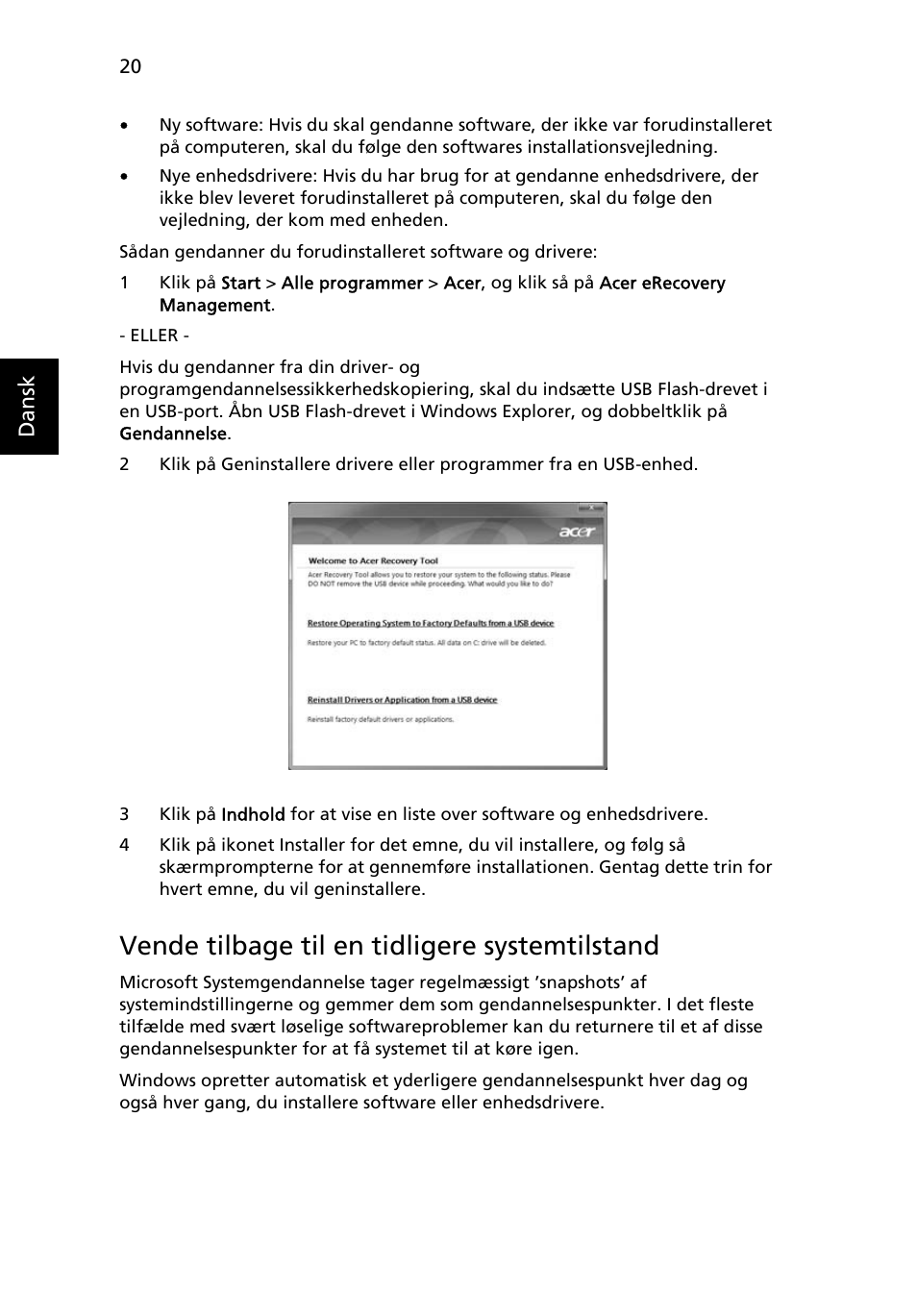 Vende tilbage til en tidligere systemtilstand | Acer TravelMate 7750G User Manual | Page 634 / 2286