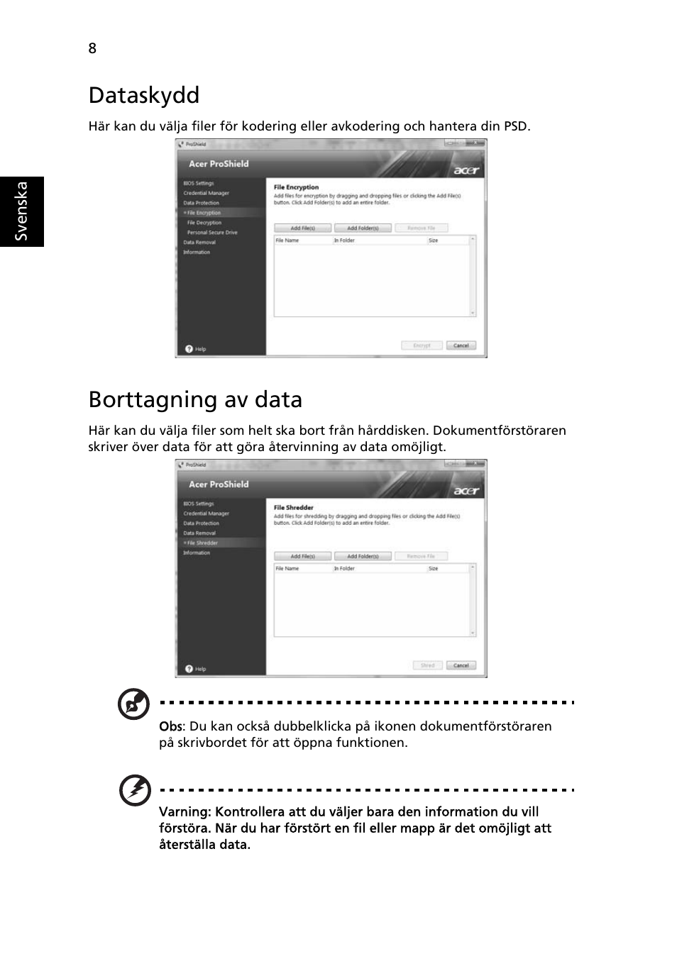 Dataskydd, Borttagning av data | Acer TravelMate 7750G User Manual | Page 696 / 2286