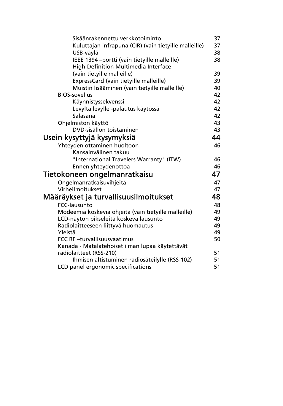 Usein kysyttyjä kysymyksiä 44, Tietokoneen ongelmanratkaisu 47, Määräykset ja turvallisuusilmoitukset 48 | Acer TravelMate 7750G User Manual | Page 757 / 2286