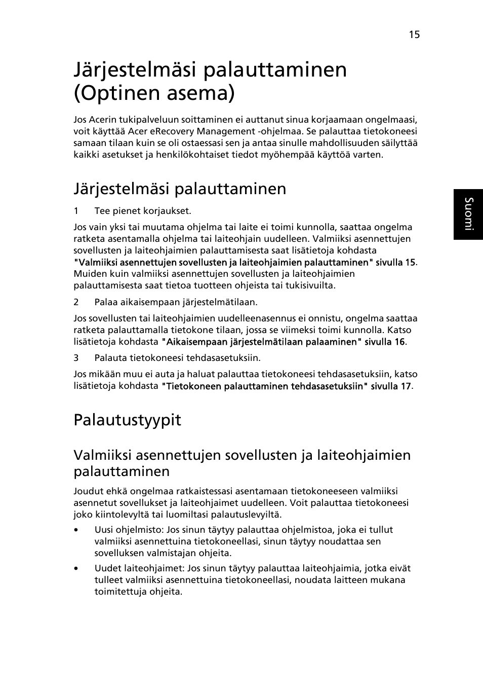 Järjestelmäsi palauttaminen (optinen asema), Järjestelmäsi palauttaminen, Palautustyypit | Acer TravelMate 7750G User Manual | Page 773 / 2286