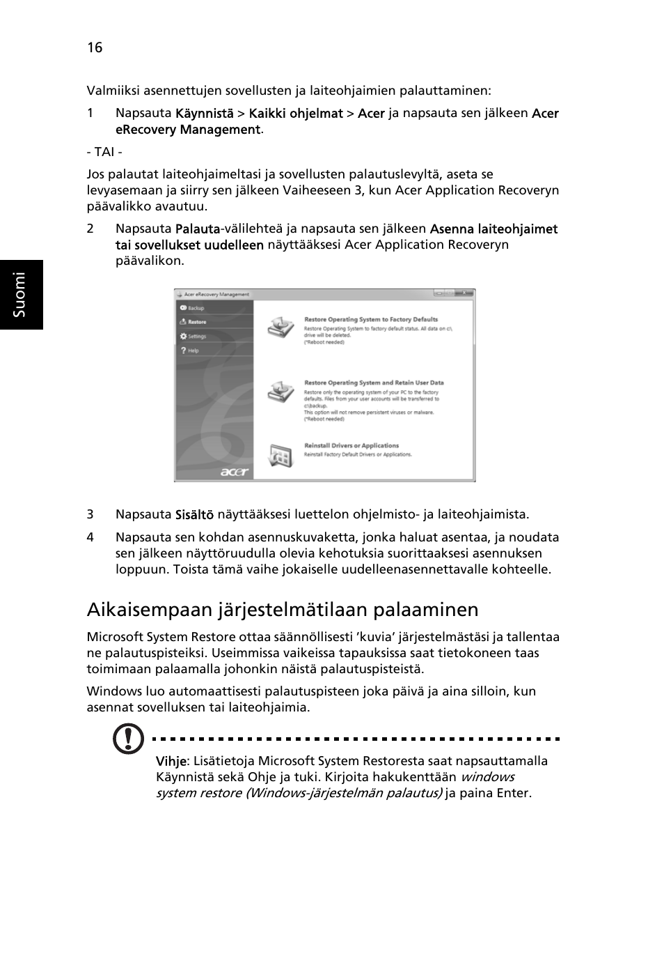 Aikaisempaan järjestelmätilaan palaaminen | Acer TravelMate 7750G User Manual | Page 774 / 2286