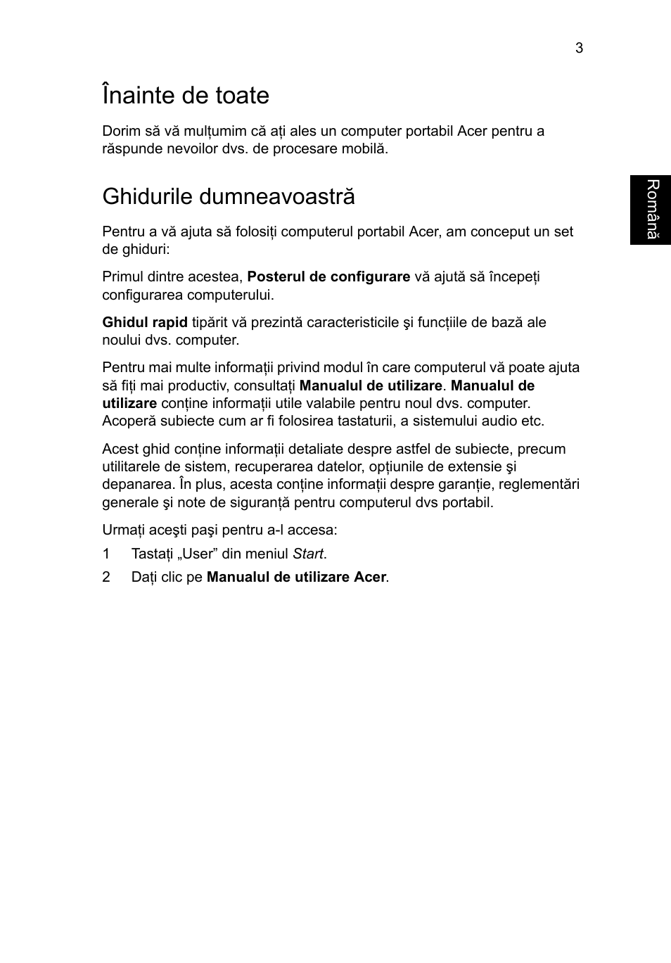 Înainte de toate, Ghidurile dumneavoastră | Acer TravelMate P243-M User Manual | Page 193 / 310