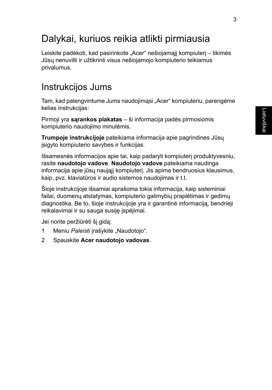 Dalykai, kuriuos reikia atlikti pirmiausia, Instrukcijos jums | Acer TravelMate P243-M User Manual | Page 233 / 310