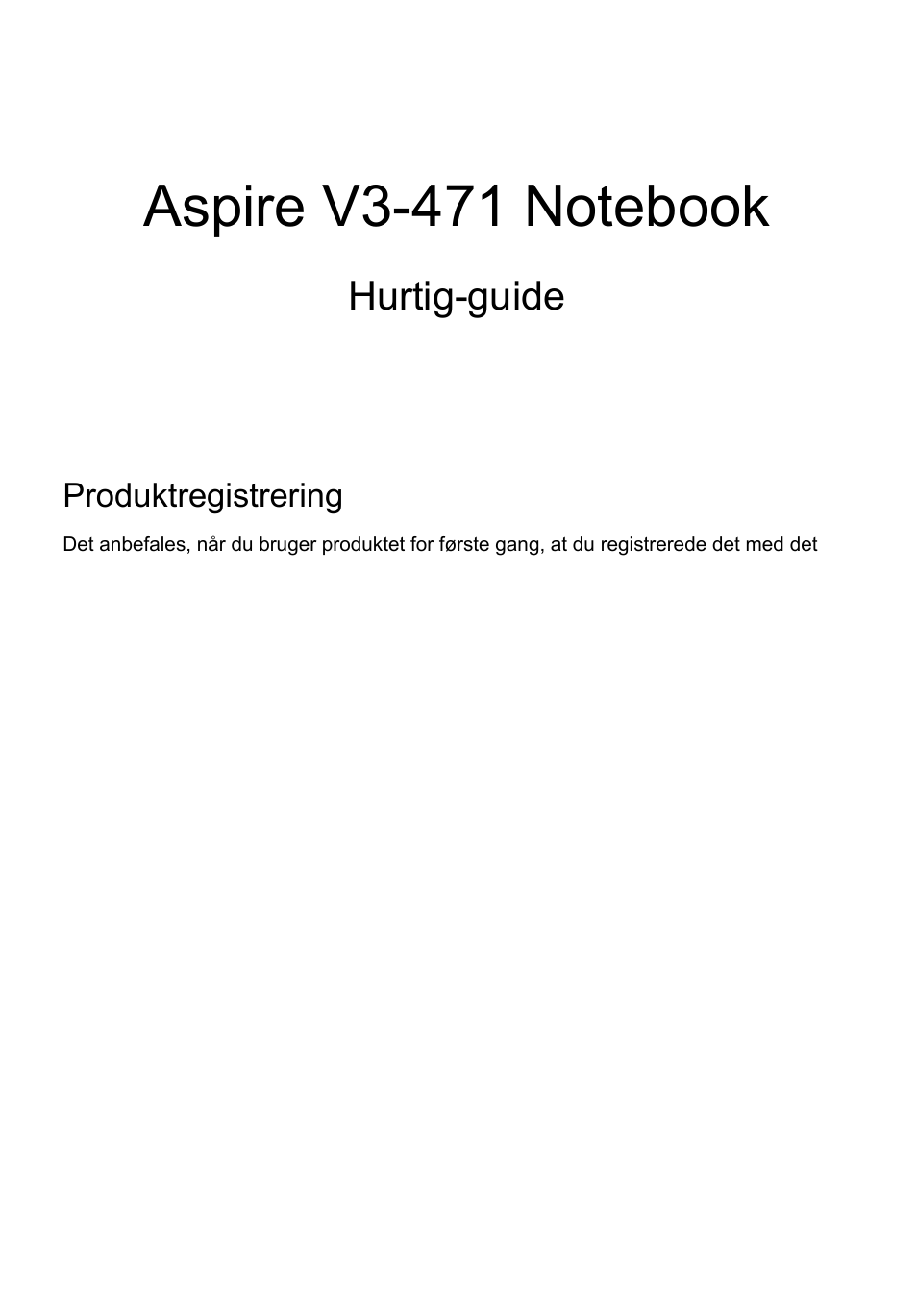 Dansk, Produktregistrering, Sådan registrerer du | Hente acer-tilbehør, Hurtig-guide | Acer Aspire V3-431 User Manual | Page 103 / 362
