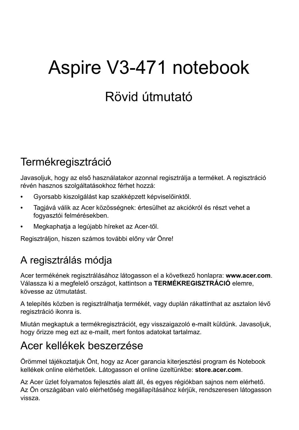 Magyar, Termékregisztráció, A regisztrálás módja | Acer kellékek beszerzése, Rövid útmutató | Acer Aspire V3-431 User Manual | Page 163 / 362
