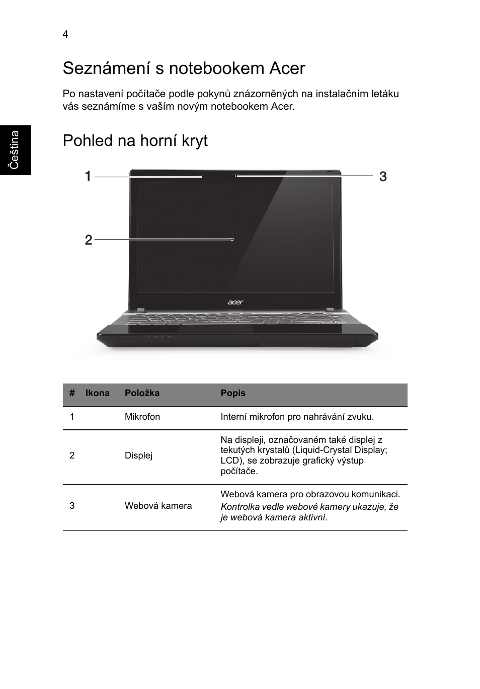 Seznámení s notebookem acer, Pohled na horní kryt | Acer Aspire V3-431 User Manual | Page 178 / 362