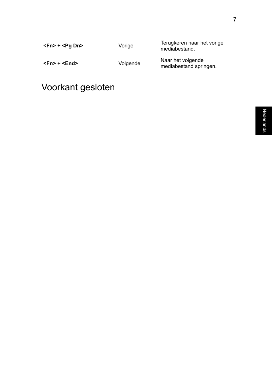 Voorkant gesloten | Acer Aspire V3-431 User Manual | Page 85 / 362