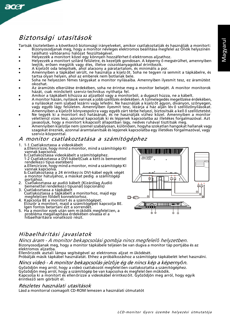 Biztonsági utasítások, Mag ya ru l, Helyzetben | Nincs videó - a monitor bekapcsolás-jelz, Je ég de nincs kép a képerny, Részletes használati utasítások | Acer P205H User Manual | Page 15 / 60