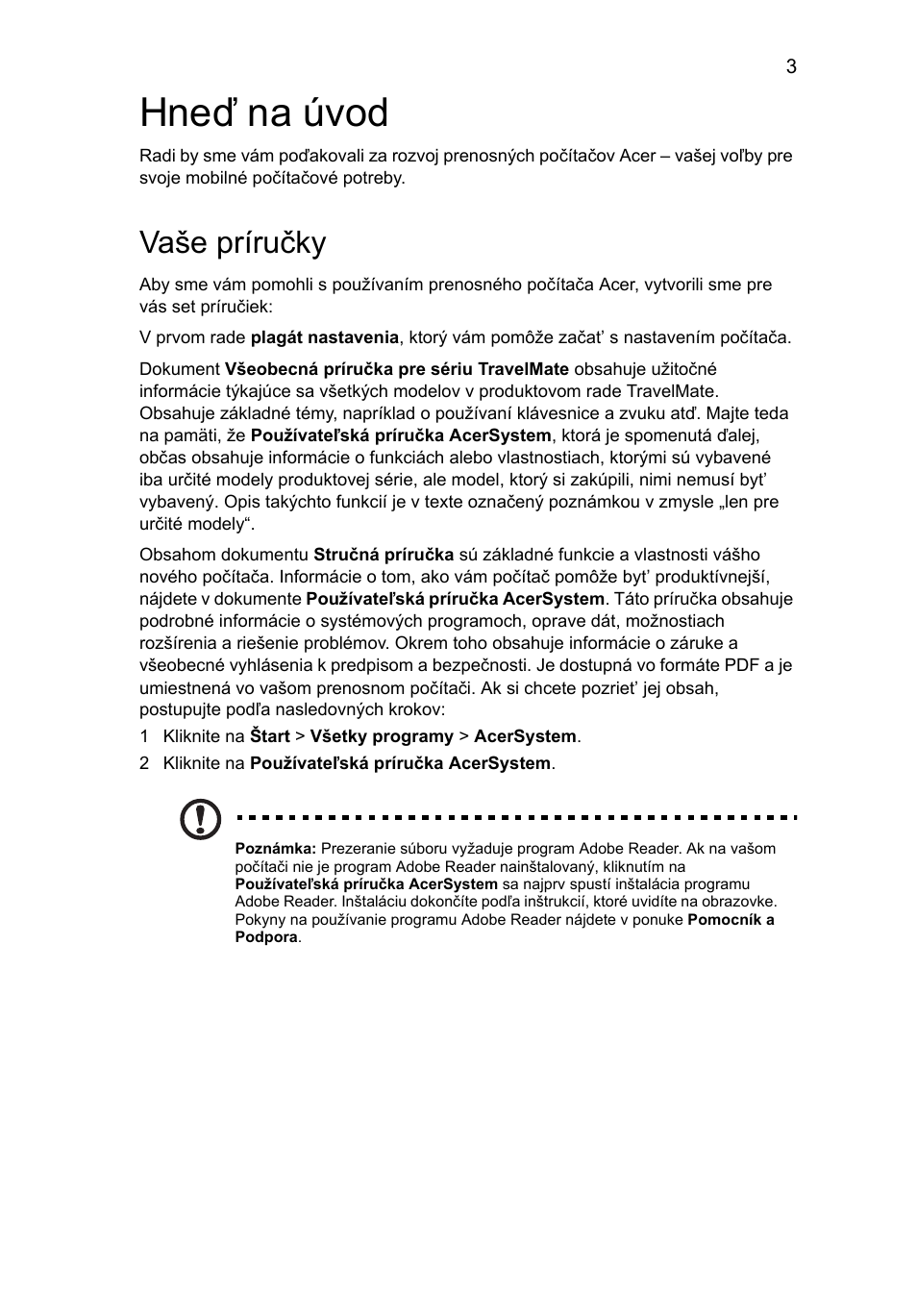 Hneď na úvod, Vaše príručky | Acer TravelMate 6594G User Manual | Page 187 / 376