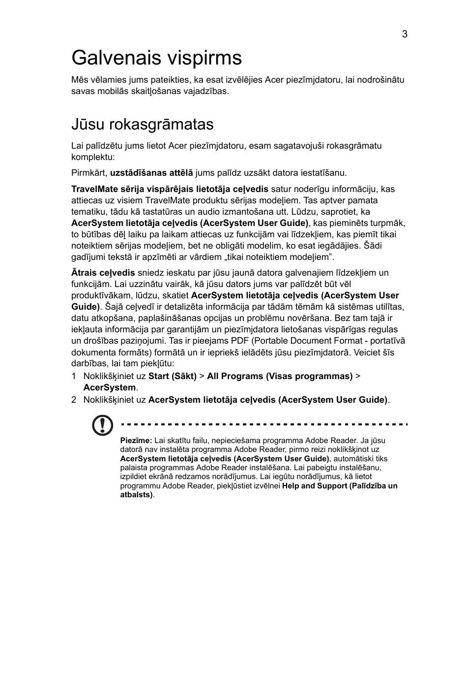 Galvenais vispirms, Jūsu rokasgrāmatas | Acer TravelMate 6594G User Manual | Page 259 / 376