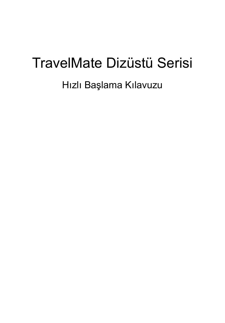 Türkçe, Travelmate dizüstü serisi | Acer TravelMate 6594G User Manual | Page 293 / 376