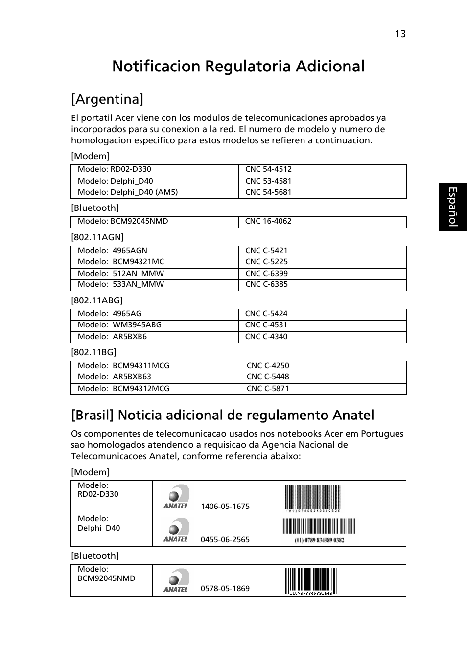 Notificacion regulatoria adicional, Argentina, Brasil] noticia adicional de regulamento anatel | Eng lish es paño l | Acer TravelMate 6594G User Manual | Page 63 / 376