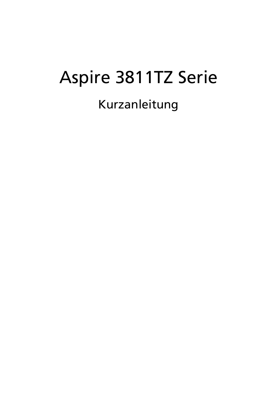 Deutsch, Aspire 3811tz serie | Acer Aspire 3811TG User Manual | Page 27 / 369