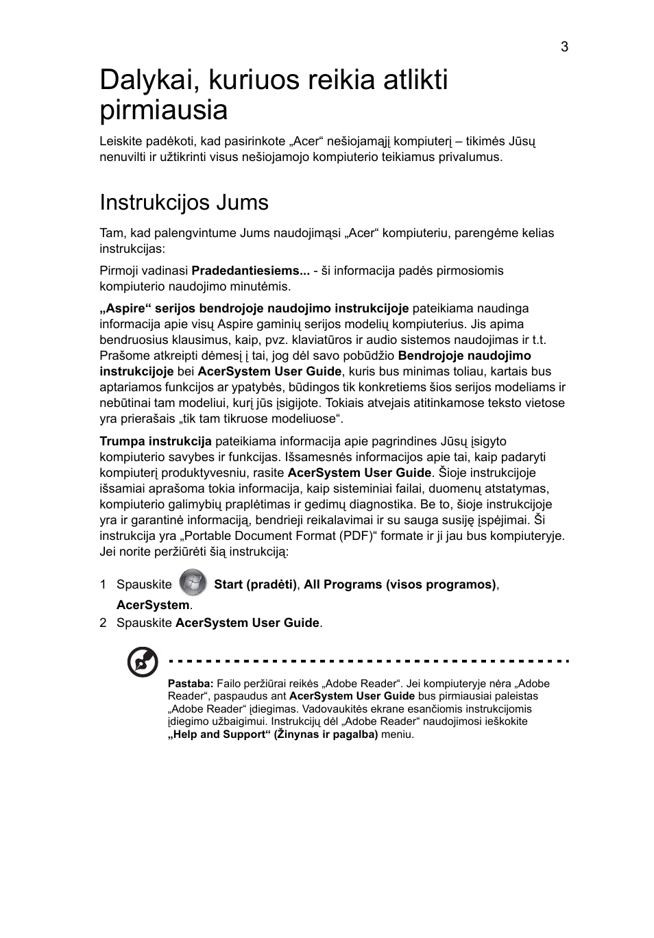 Dalykai, kuriuos reikia atlikti pirmiausia, Instrukcijos jums | Acer Aspire 3811TG User Manual | Page 273 / 369