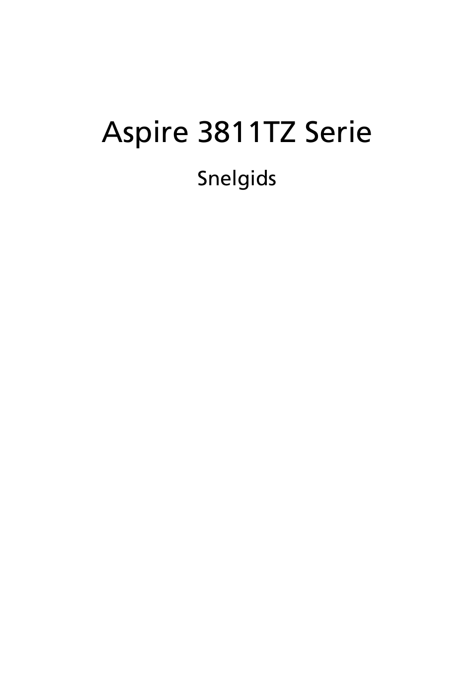 Nederlands, Aspire 3811tz serie | Acer Aspire 3811TG User Manual | Page 77 / 369