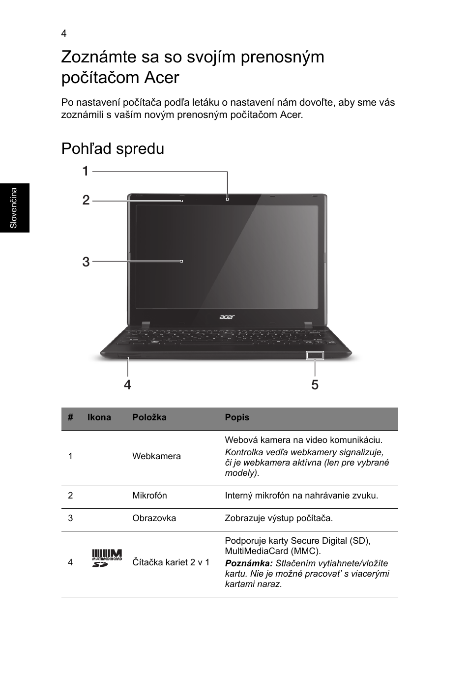 Zoznámte sa so svojím prenosným počítačom acer, Pohľad spredu | Acer AO756 User Manual | Page 156 / 282