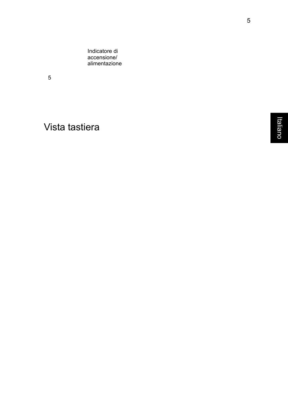 Vista tastiera | Acer AO756 User Manual | Page 37 / 282