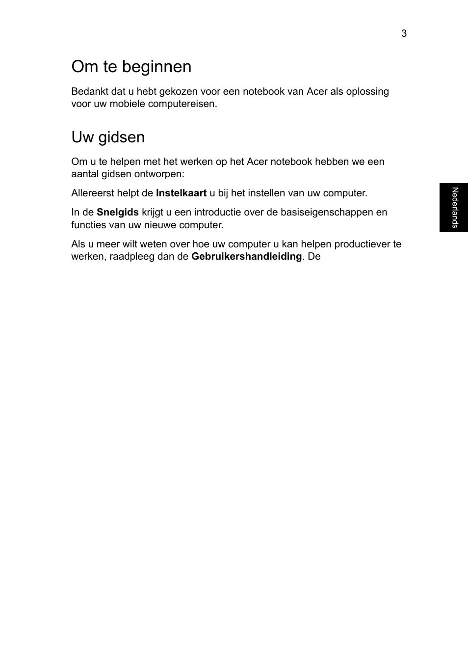 Om te beginnen, Uw gidsen | Acer AO756 User Manual | Page 65 / 282