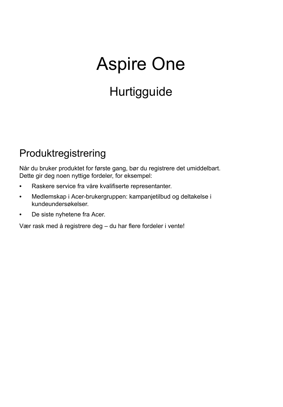 Norsk, Produktregistrering, Hvordan registrere deg | Få tak i acer-tilbehør, Aspire one, Hurtigguide | Acer AO756 User Manual | Page 73 / 282