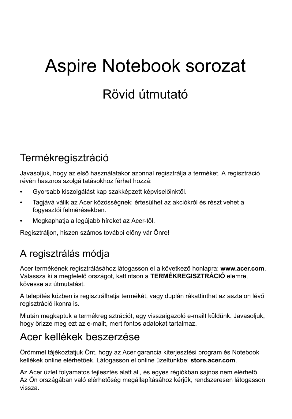 Magyar, Termékregisztráció, A regisztrálás módja | Acer kellékek beszerzése, Rövid útmutató | Acer Aspire E1-531 User Manual | Page 139 / 308